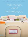 Five Things I Can't Live Without
